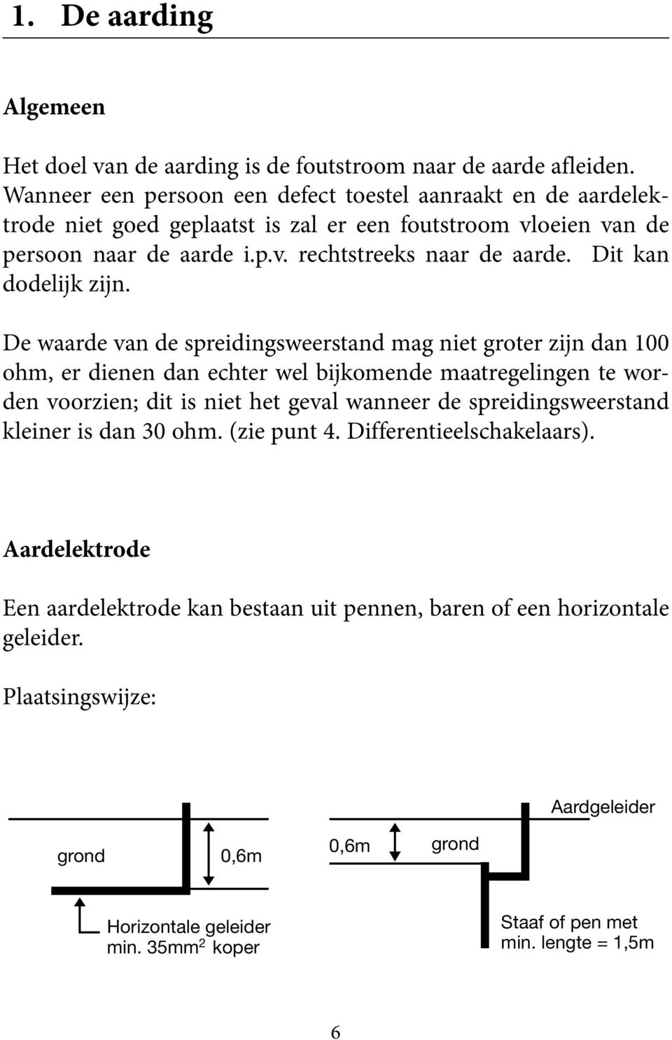 Dit kan dodelijk zijn.