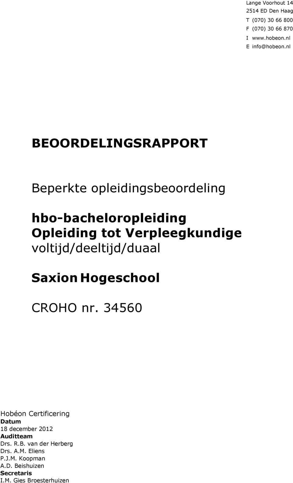 voltijd/deeltijd/duaal Saxion Hogeschool CROHO nr.