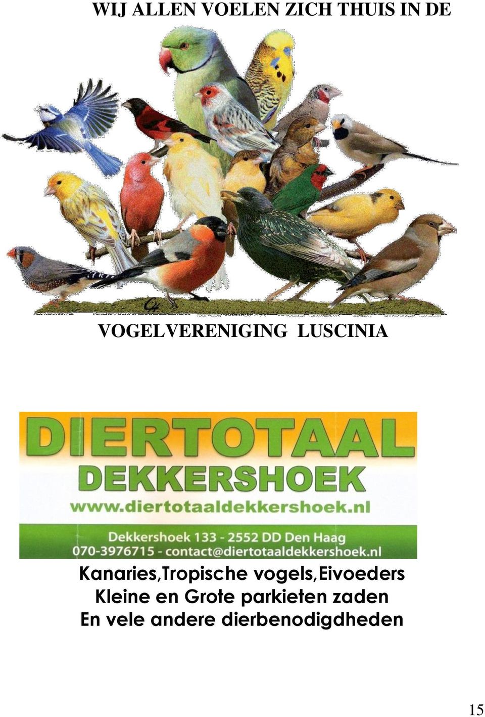 Kanaries,Tropische vogels,eivoeders