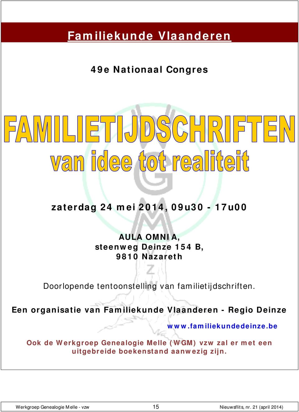 Een organisatie van Familiekunde Vlaanderen - Regio Deinze www.familiekundedeinze.