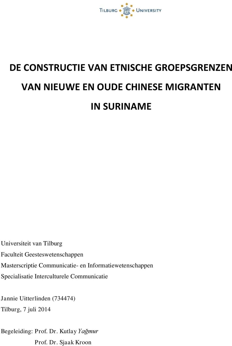 Communicatie- en Informatiewetenschappen Specialisatie Interculturele Communicatie