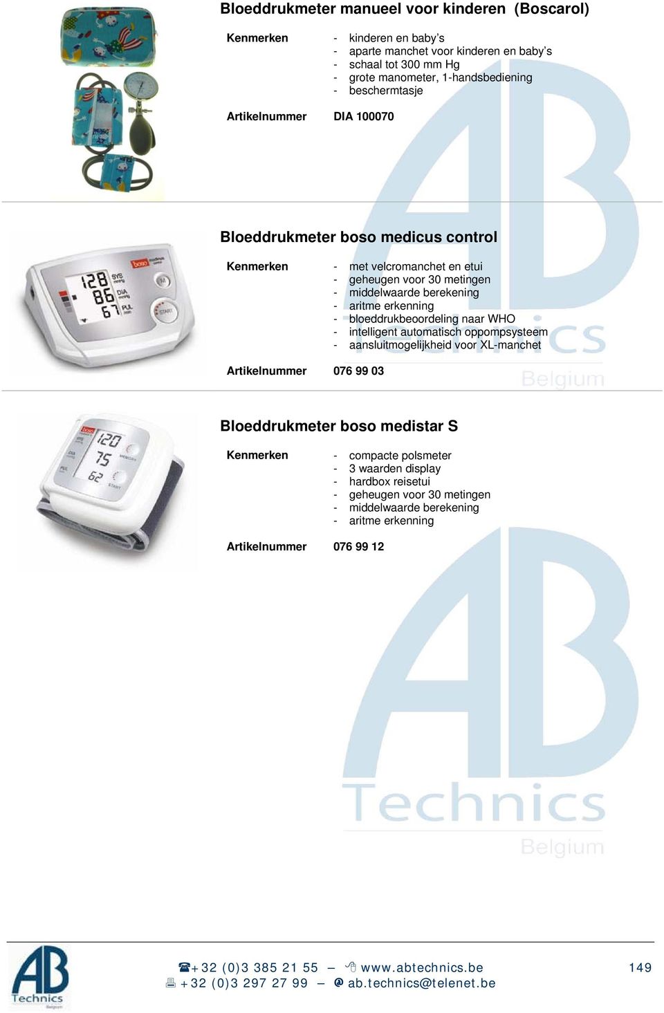 aritme erkenning - bloeddrukbeoordeling naar WHO - intelligent automatisch oppompsysteem - aansluitmogelijkheid voor XL-manchet 076 99 03 Bloeddrukmeter boso medistar S