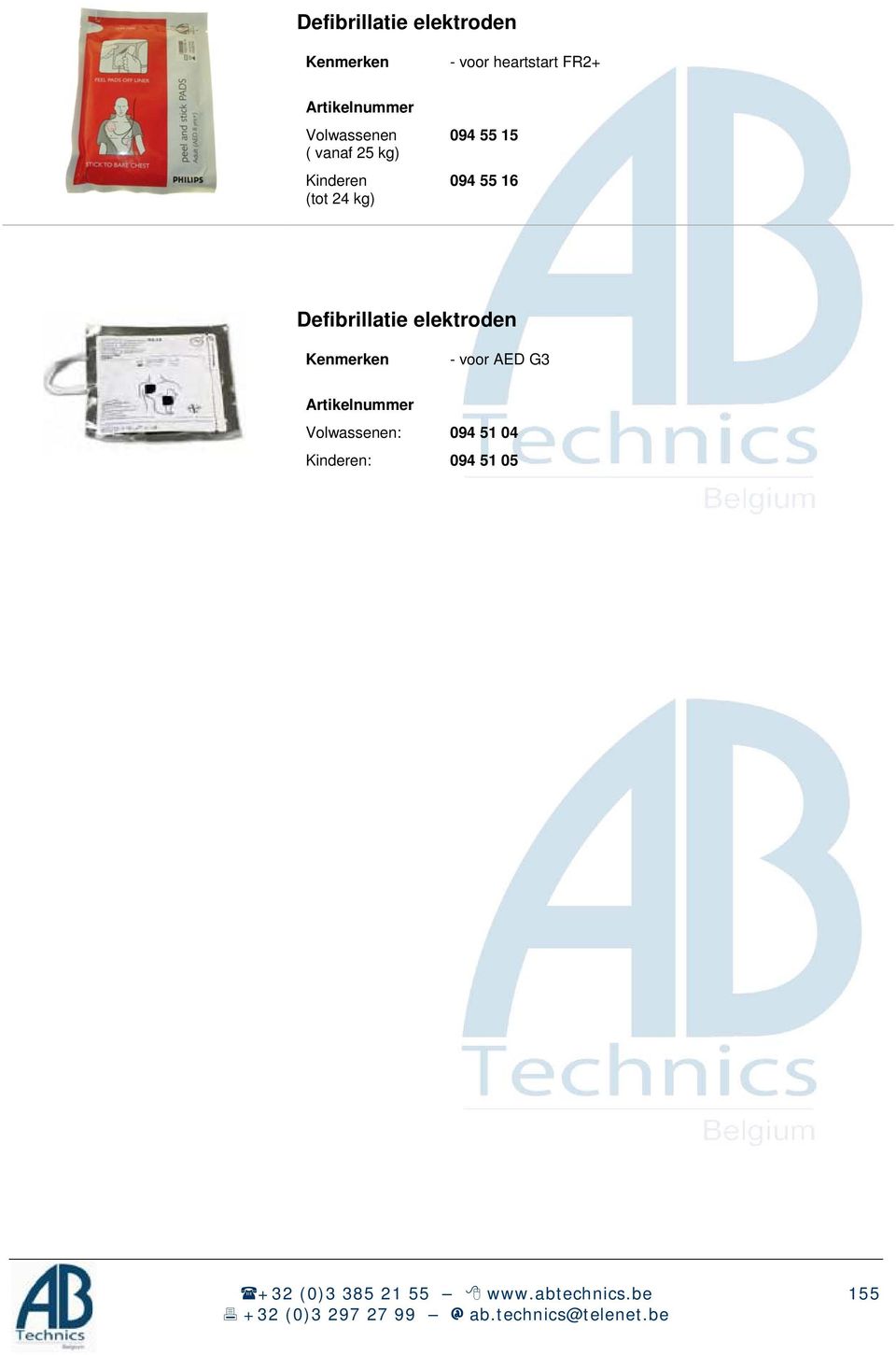 16 Defibrillatie elektroden Kenmerken - voor AED G3 Volwassenen: