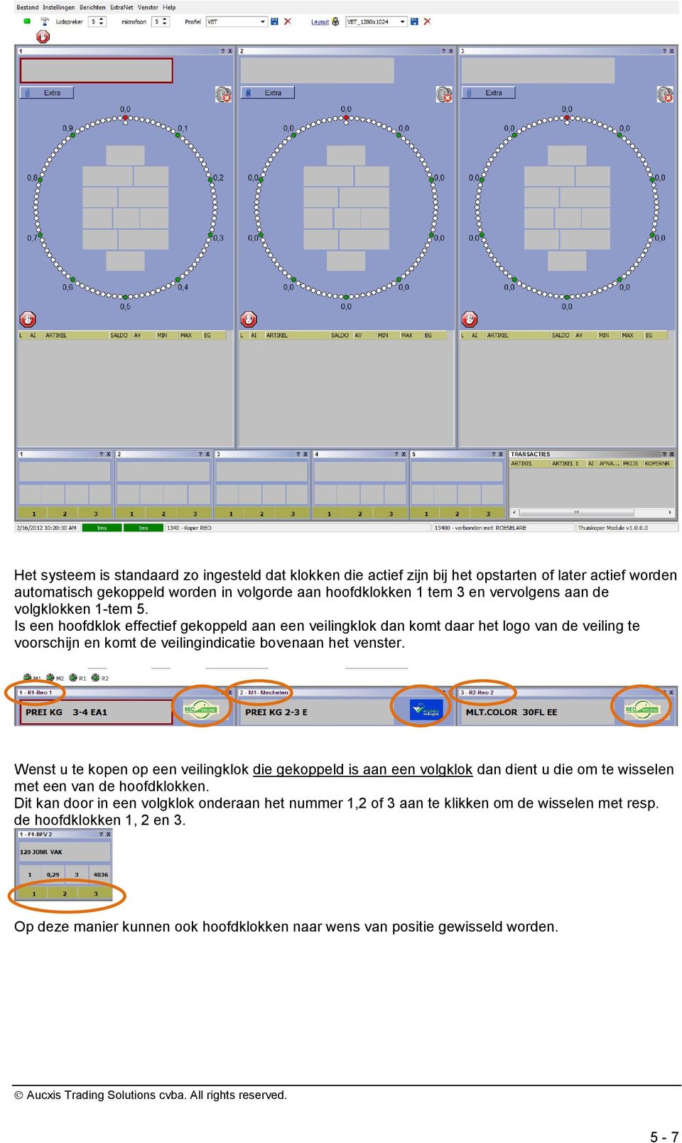 Is een hoofdklok effectief gekoppeld aan een veilingklok dan komt daar het logo van de veiling te voorschijn en komt de veilingindicatie bovenaan het venster.