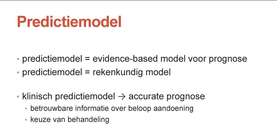 klinisch predictiemodel accurate prognose