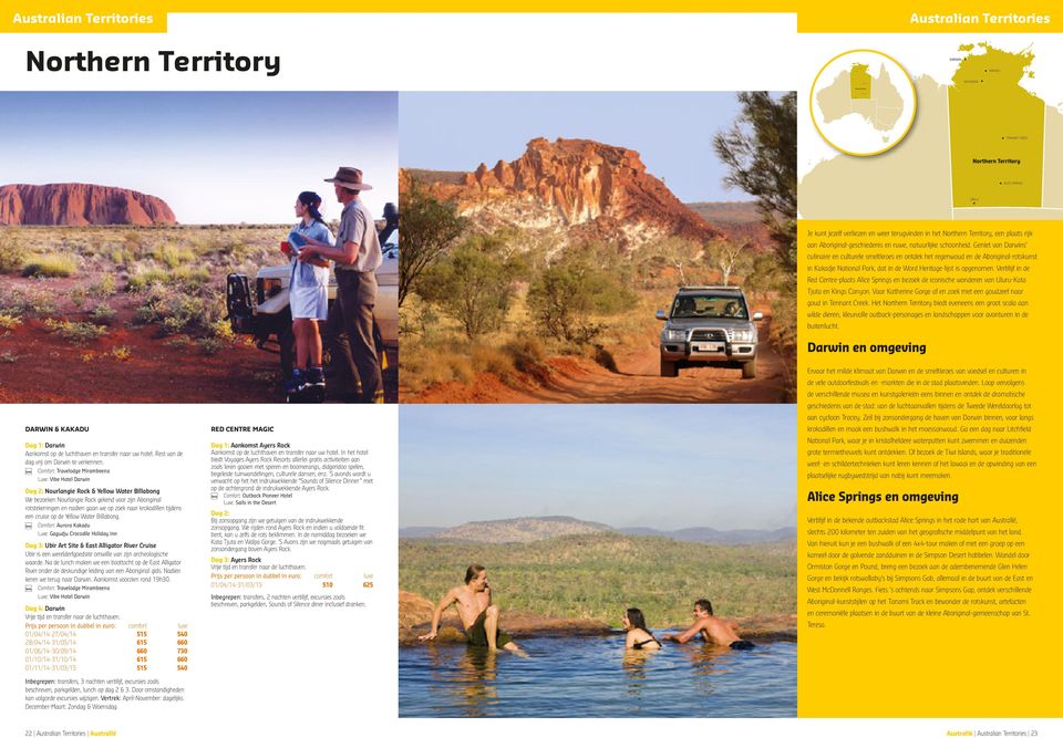 Verblijf in de Red Centre-plaats Alice Springs en bezoek de iconische wonderen van Uluru-Kata Tjuta en Kings Canyon. Vaar Katherine Gorge af en zoek met een goudzeef naar goud in Tennant Creek.