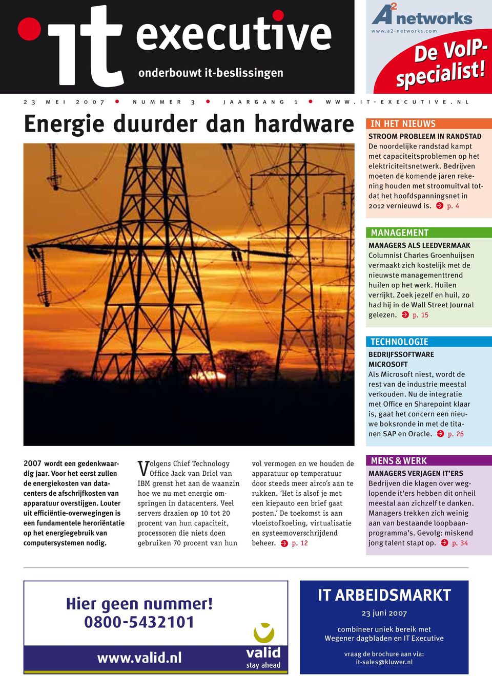 Bedrĳven moeten de komende jaren rekening houden met stroomuitval totdat het hoofdspanningsnet in 2012 vernieuwd is. p.