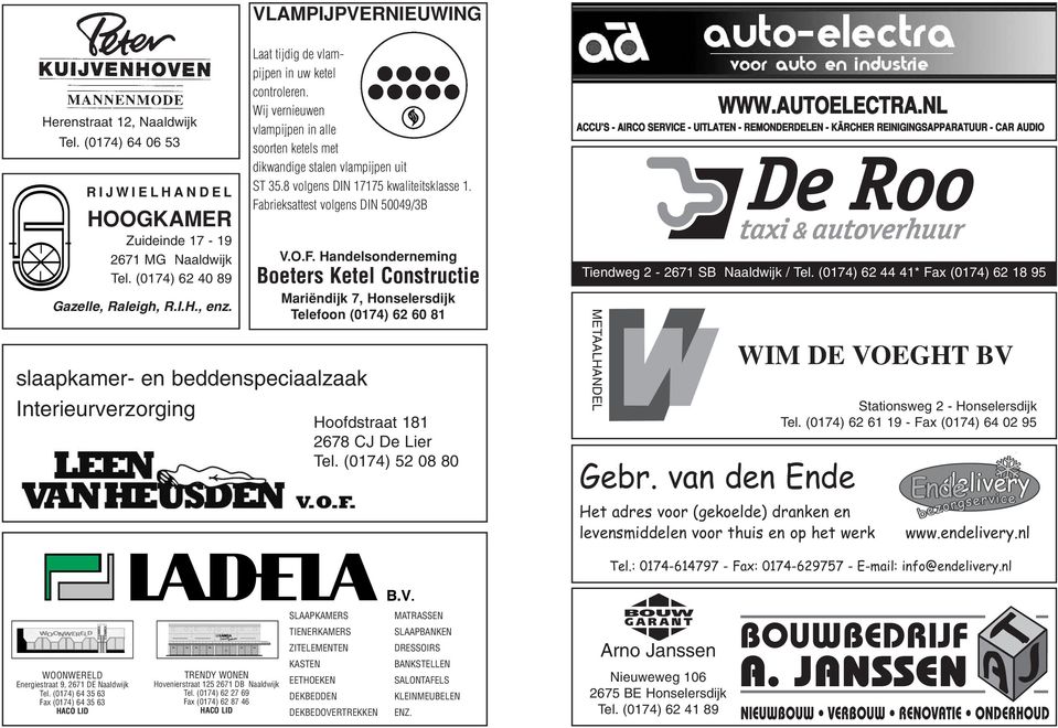 Fabrieksattest volgens DIN 50049/3B V.O.F. Handelsonderneming Boeters Ketel Constructie Mariëndijk 7, Honselersdijk Telefoon (0174) 62 60 81 slaapkamer- en beddenspeciaalzaak Interieurverzorging Hoofdstraat 181 2678 CJ De Lier Tel.