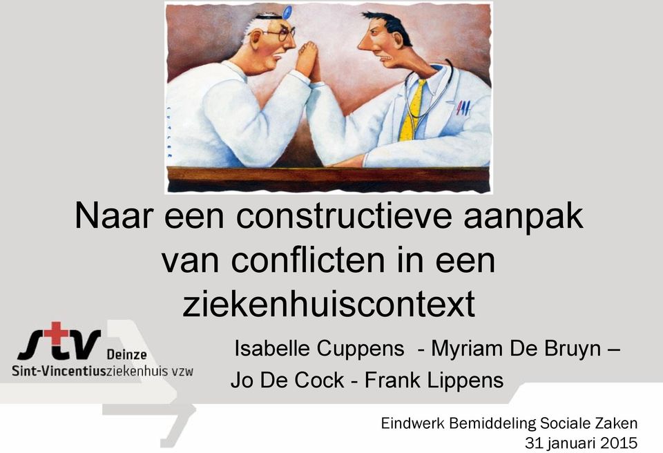 Myriam De Bruyn Jo De Cock - Frank Lippens