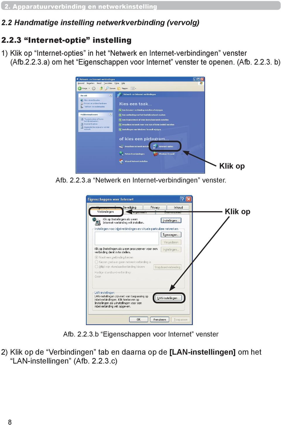 Klik op Klik op Afb. 2.2.3.