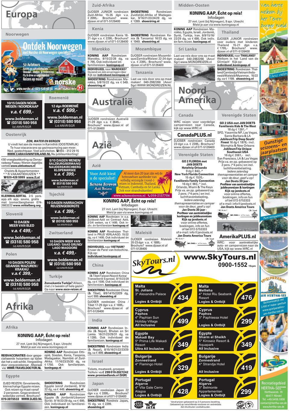 nl of 071-5126400 DJOSER rondreizen Kenia 18- SHOESTRING Rondreizen Kenia 21 dgn v.a. 2295,- Brochure? (& Tanzania) 16/23 dg, va www.djoser.nl of 071-5126400 1949. shoestring.