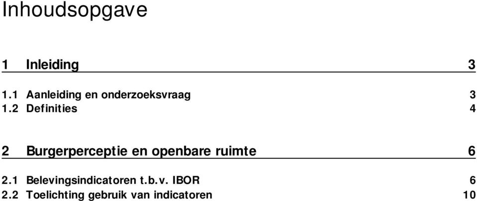 2 Definities 4 2 Burgerperceptie en openbare