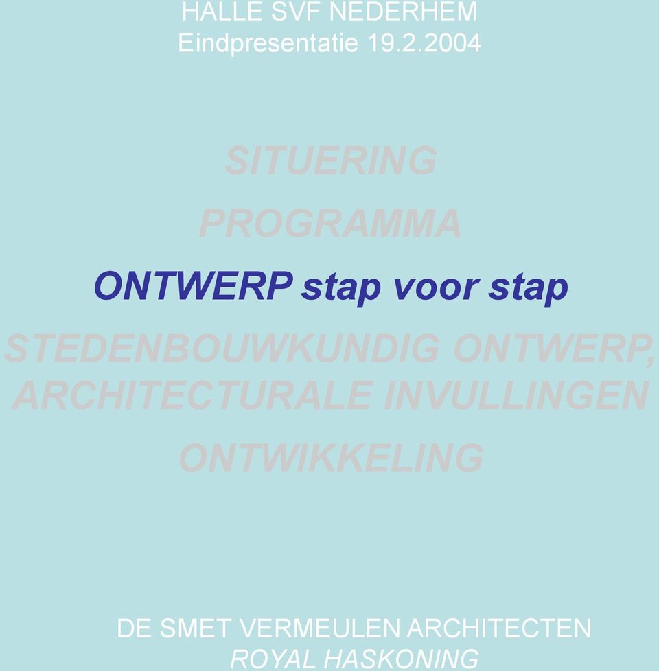 STEDENBOUWKUNDIG ONTWERP, ARCHITECTURALE