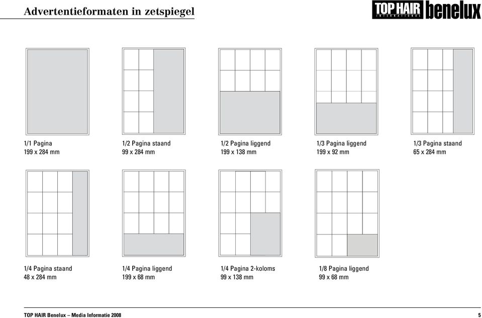 1/3 Pagina staand 65 x 284 mm 1/4 Pagina staand 48 x 284 mm 1/4 Pagina