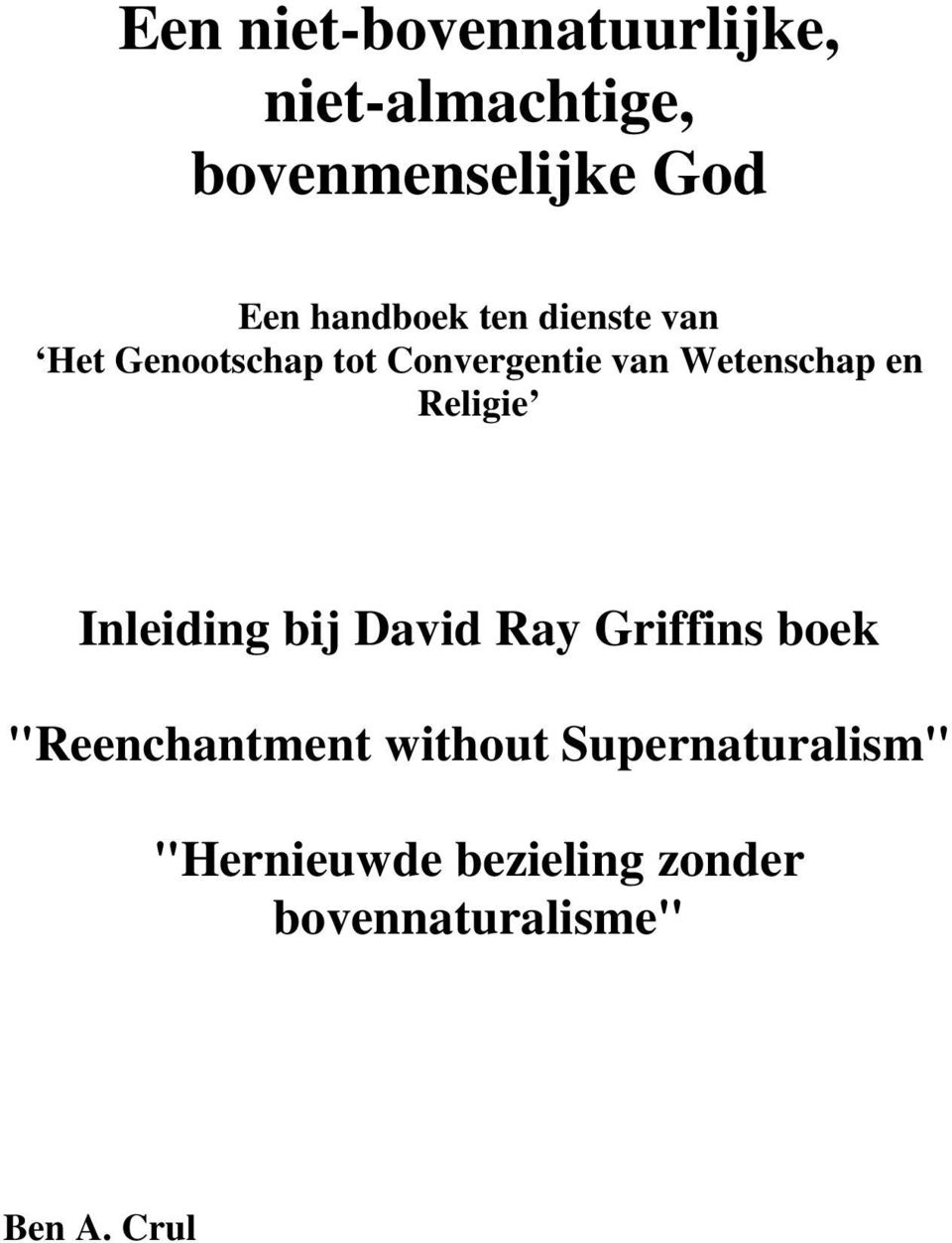 Wetenschap en Religie Inleiding bij David Ray Griffins boek