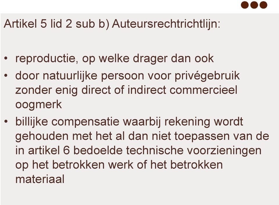 billijke compensatie waarbij rekening wordt gehouden met het al dan niet toepassen van de