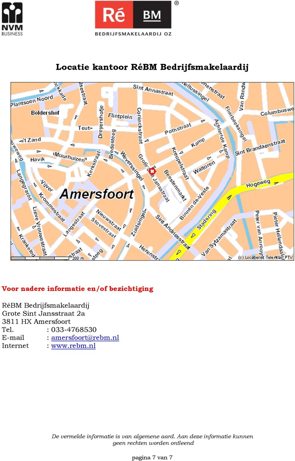 Grote Sint Jansstraat 2a 3811 HX Amersfoort Tel.