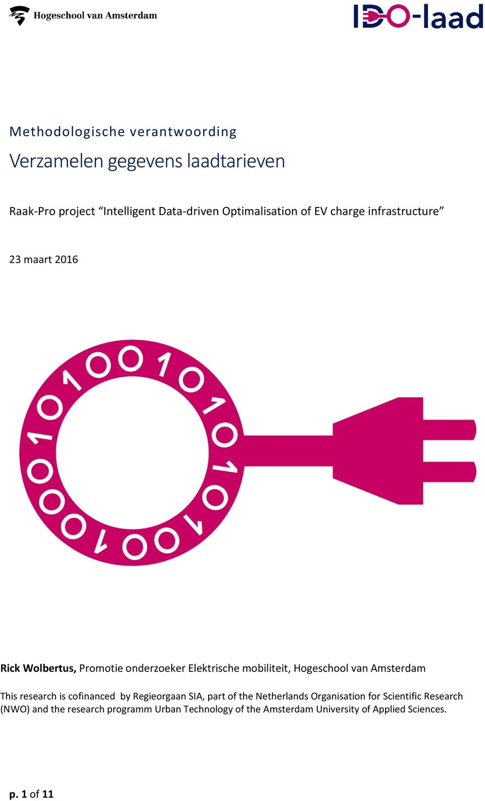 mobiliteit, Hogeschool van Amsterdam This research is cofinanced by Regieorgaan SIA, part of the Netherlands