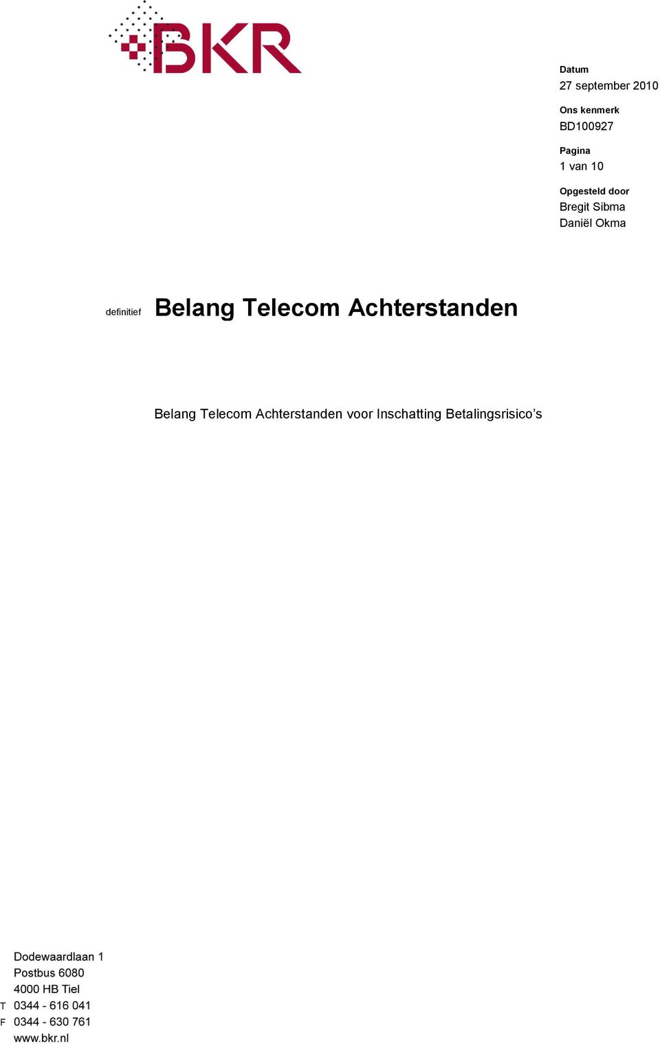 Belang Telecom Achterstanden Belang