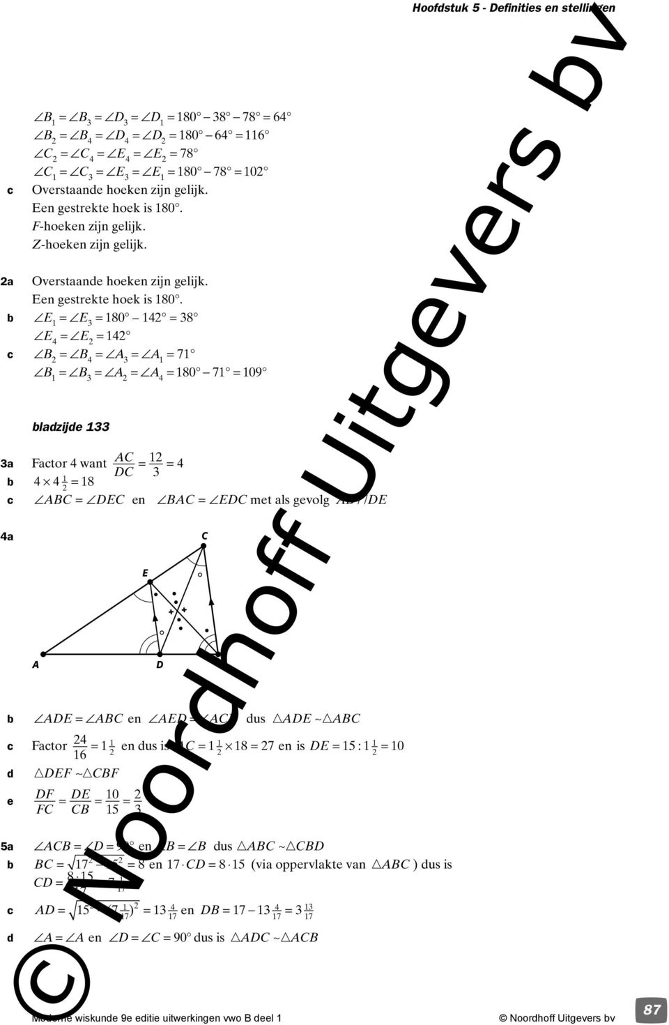 = = 80 4 = 38 3 = = 4 4 = = = = 7 4 3 = = = = 80 7 = 09 3 4 ladzijde 33 3a Fator 4 want = 3 = 4 4 4 = 8 = en = met als gevolg // 4a = en = dus ~ Fator 4 = en dus is = 8 = 7