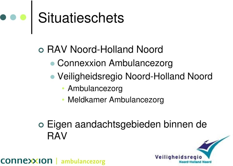 Noord-Holland Noord Ambulancezorg Meldkamer