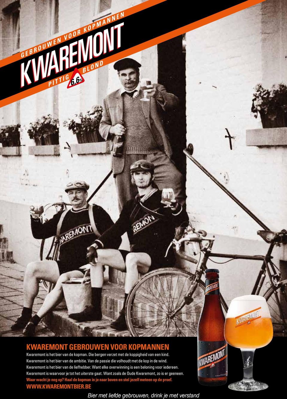 Want elke overwinning is een beloning voor iedereen. Kwaremont is waarvoor je tot het uiterste gaat.