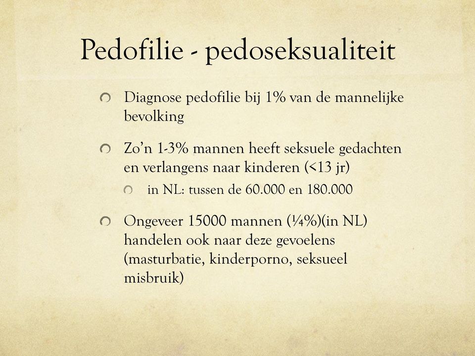 kinderen (<13 jr) in NL: tussen de 60.000 en 180.