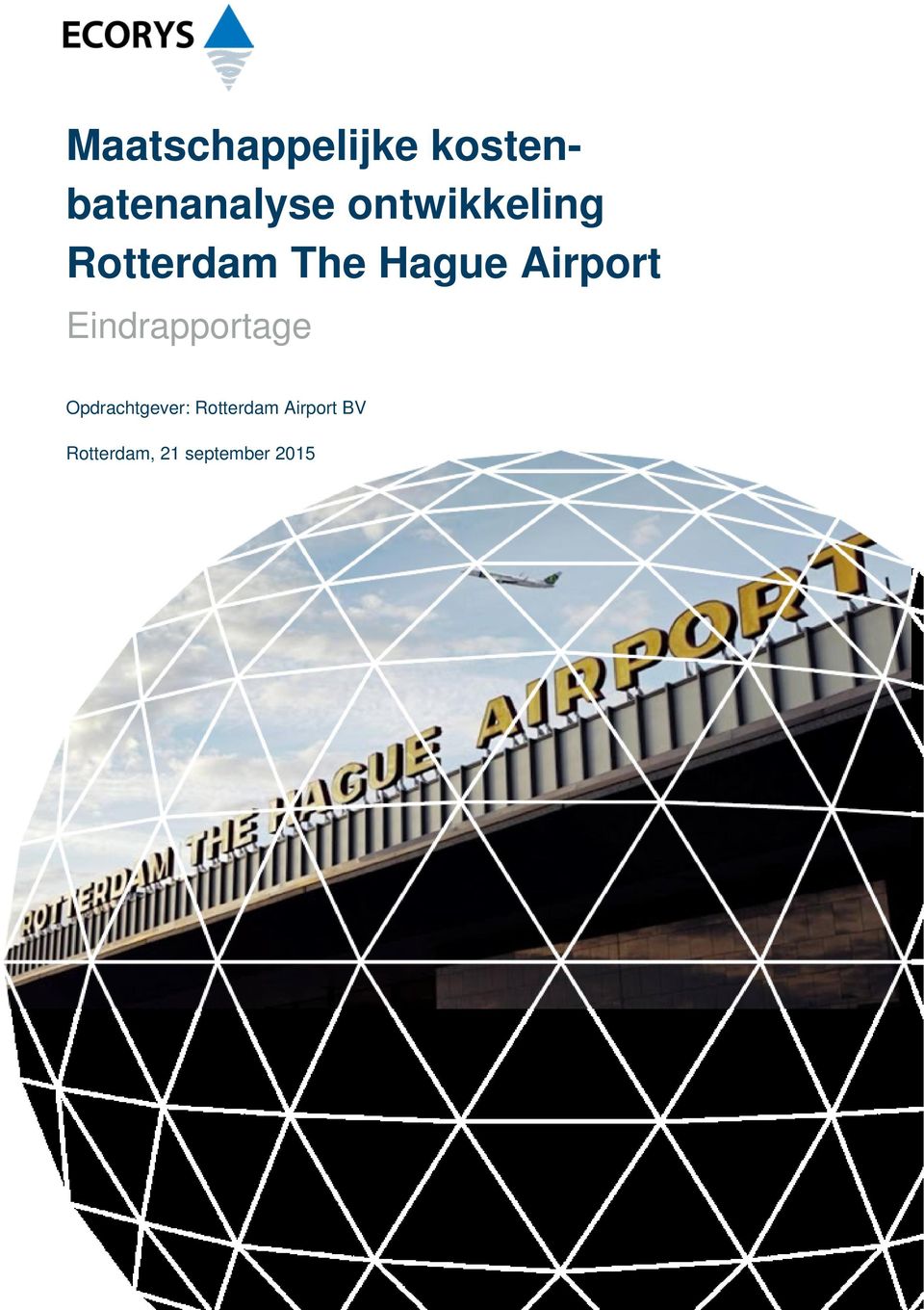 Airport Eindrapportage Opdrachtgever: