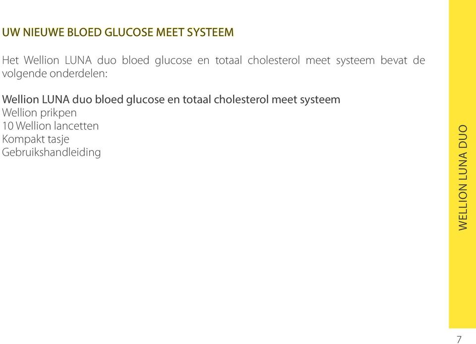 onderdelen: Wellion LUNA duo bloed glucose en totaal cholesterol