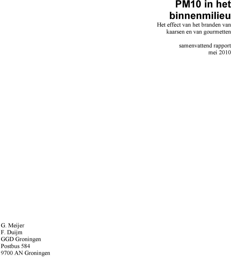 samenvattend rapport mei 2010 G. Meijer F.