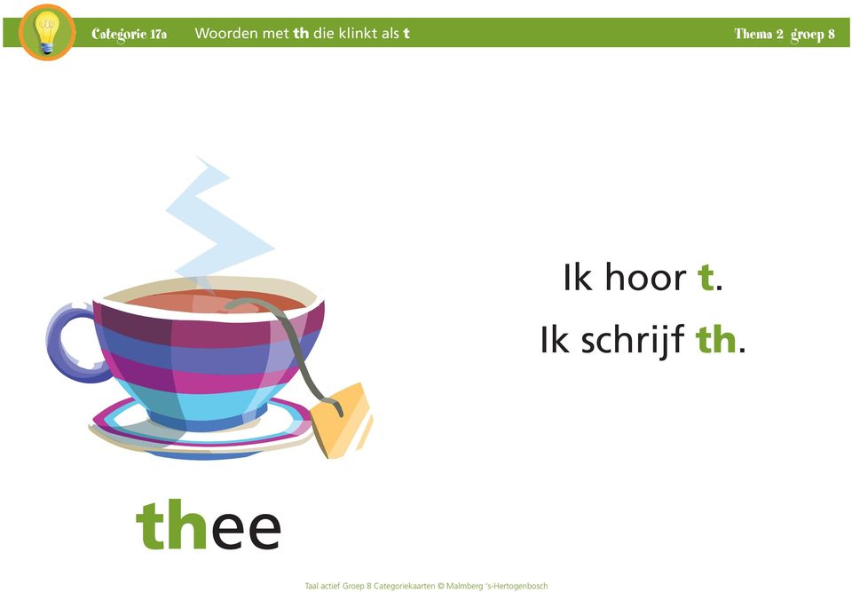 t Thema 2 groep 8 Ik