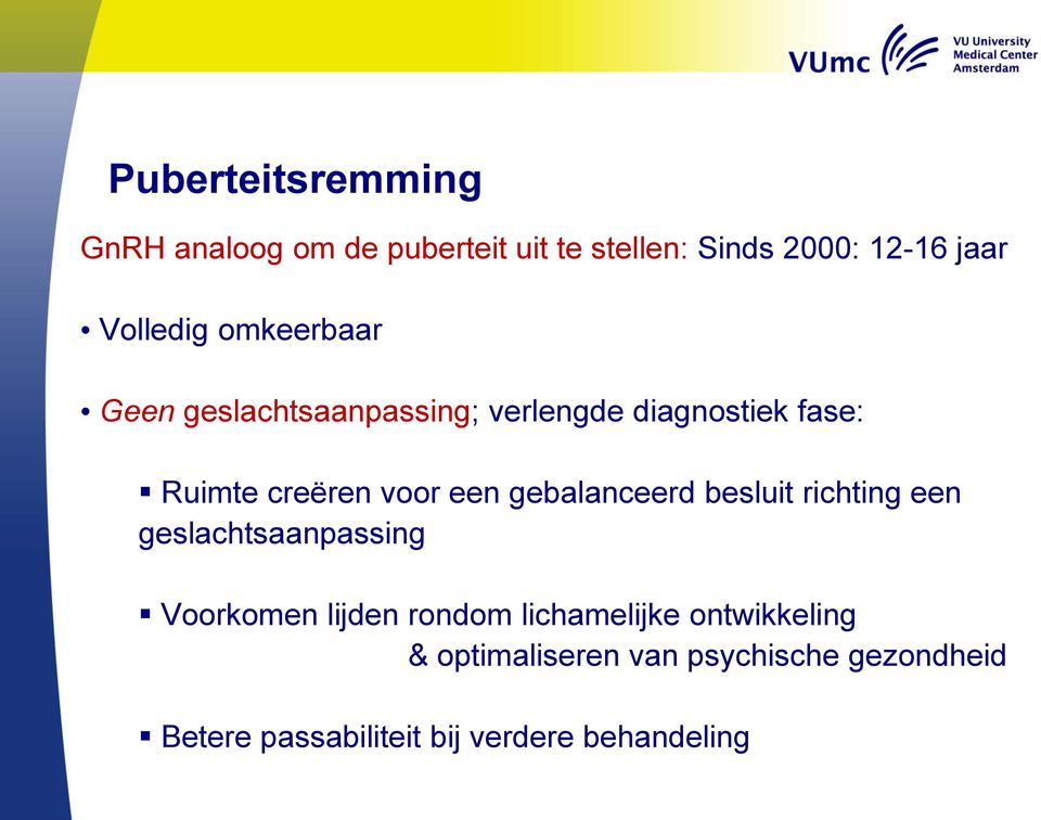 een gebalanceerd besluit richting een geslachtsaanpassing Voorkomen lijden rondom