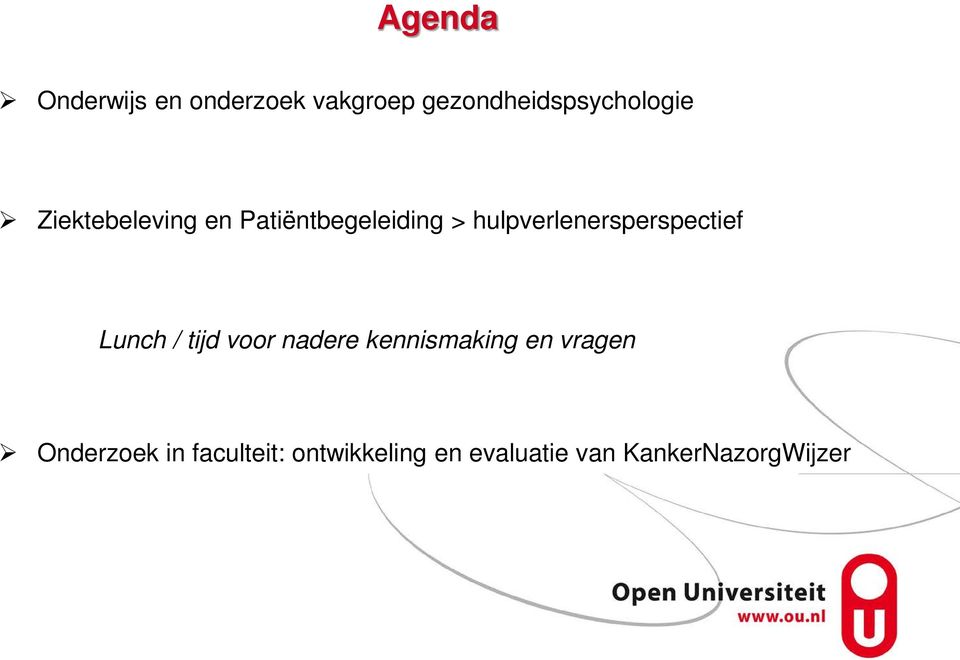 hulpverlenersperspectief Lunch / tijd voor nadere