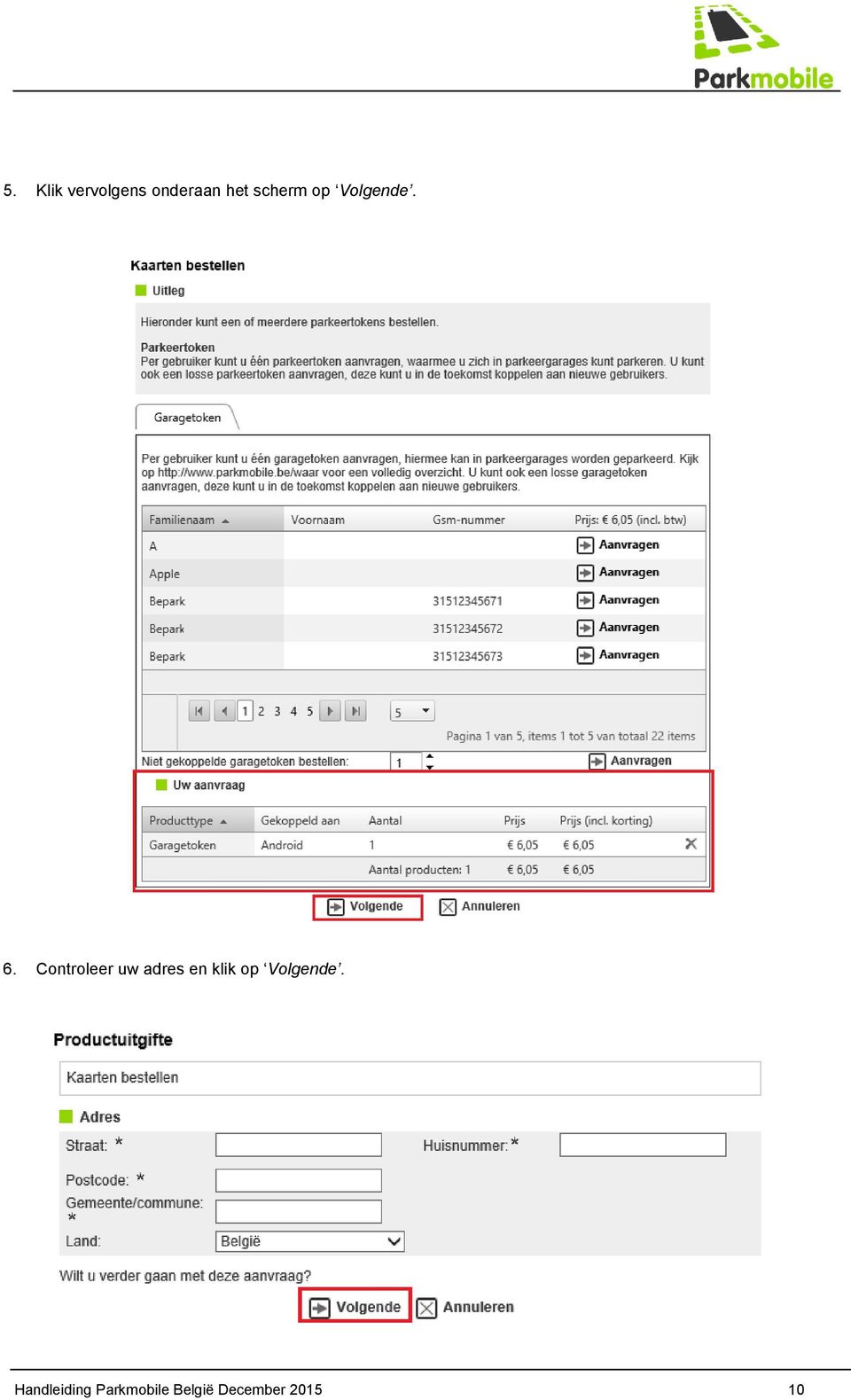 Controleer uw adres en klik op