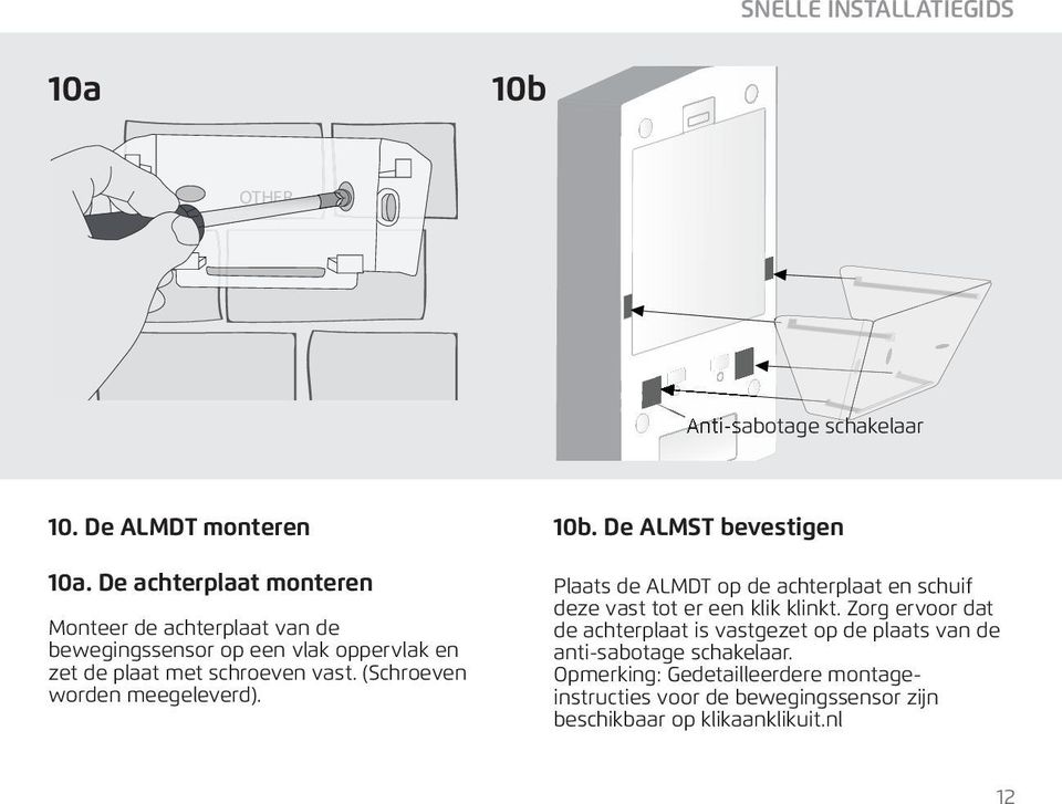 (Schroeven worden meegeleverd). 10b.