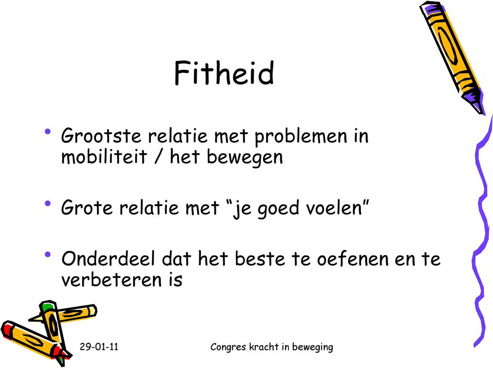 goed voelen Onderdeel dat het beste te oefenen