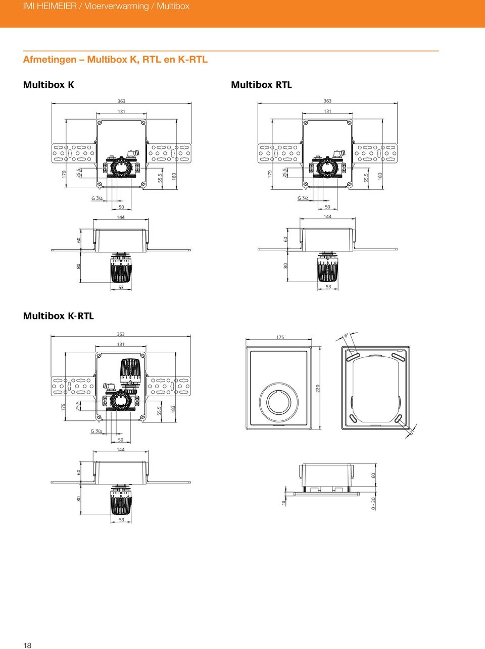 183 G 3/4 80 179 25,5 60 179 25,5 55,5 183 G 3/4 53 53 Multibox K-