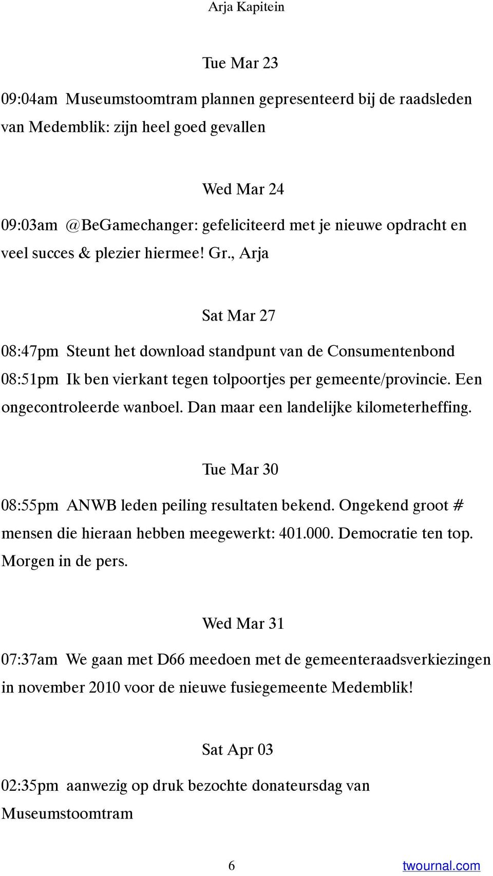 Een ongecontroleerde wanboel. Dan maar een landelijke kilometerheffing. Tue Mar 30 08:55pm ANWB leden peiling resultaten bekend. Ongekend groot # mensen die hieraan hebben meegewerkt: 401.000.