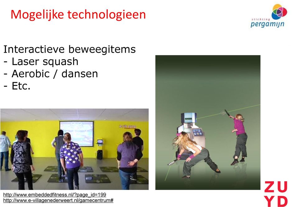 dansen - Etc. http://www.embeddedfitness.nl/?