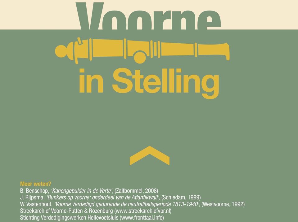 Vastenhout, Voorne Verdedigd gedurende de neutraliteitsperiode 1813-1940, (Westvoorne, 1992)