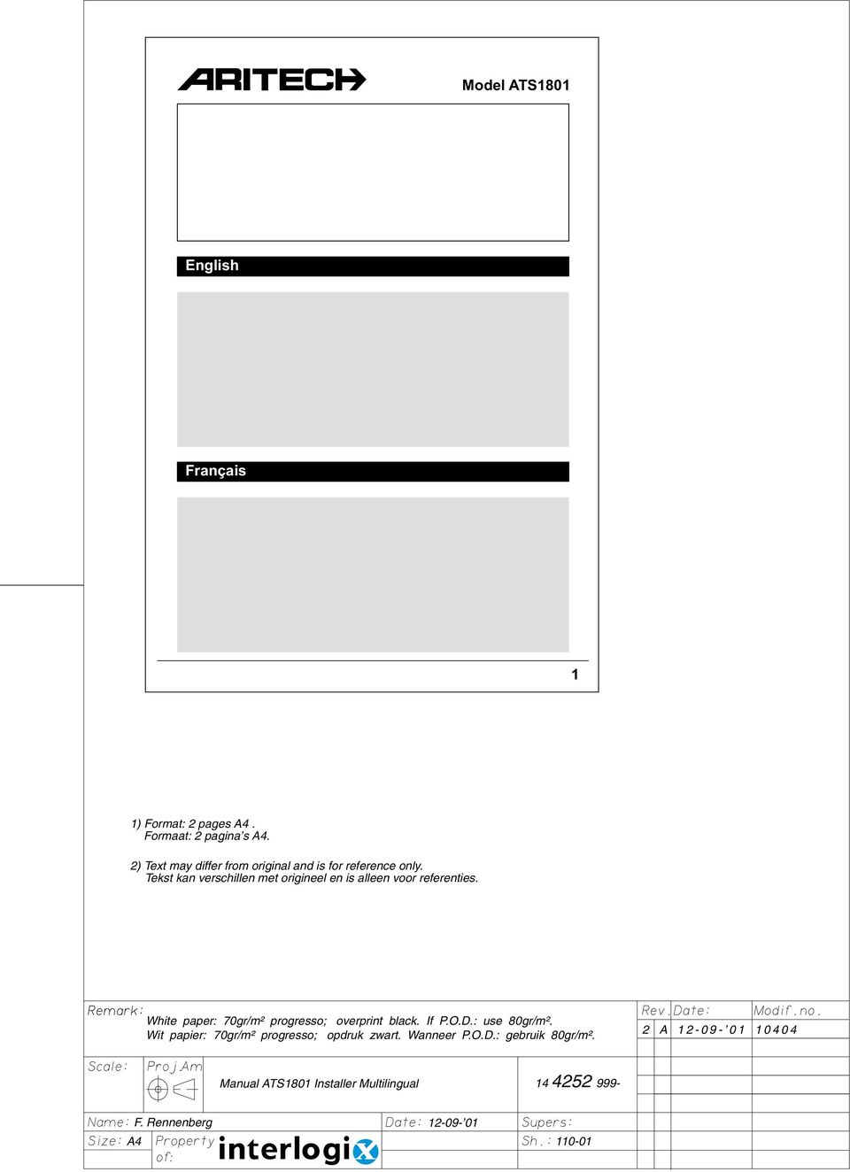 Tekst kan verschillen met origineel en is alleen voor referenties. White paper: 70gr/m² progresso; overprint black.