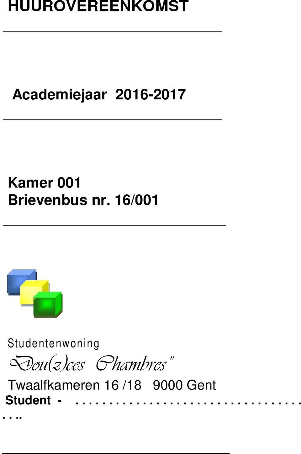 Studentenwoning Dou(z)ces Chambres