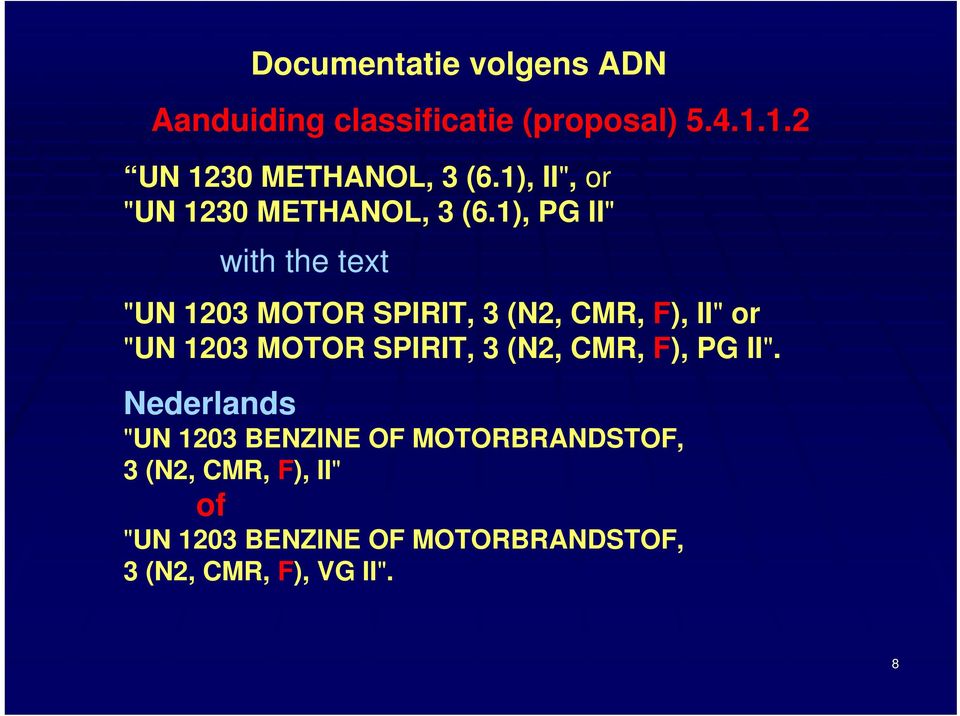 1), PG II" with the text "UN 1203 MOTOR SPIRIT, 3 (N2, CMR, F), II" or "UN 1203 MOTOR