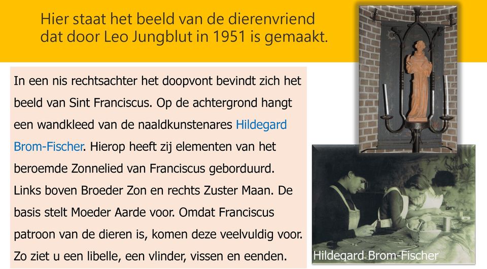 Op de achtergrond hangt een wandkleed van de naaldkunstenares Hildegard Brom-Fischer.