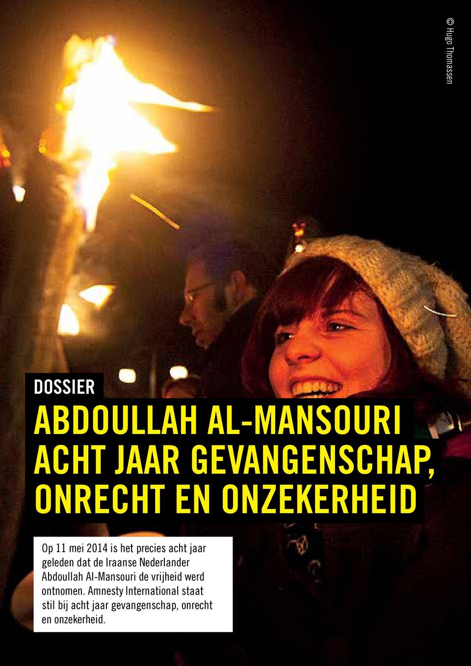 Iraanse Nederlander Abdoullah Al-Mansouri de vrijheid werd ontnomen.