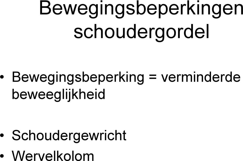 Bewegingsbeperking =