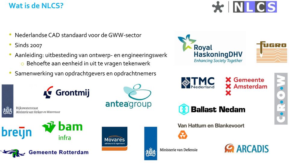 Aanleiding: uitbesteding van ontwerp- en engineeringswerk