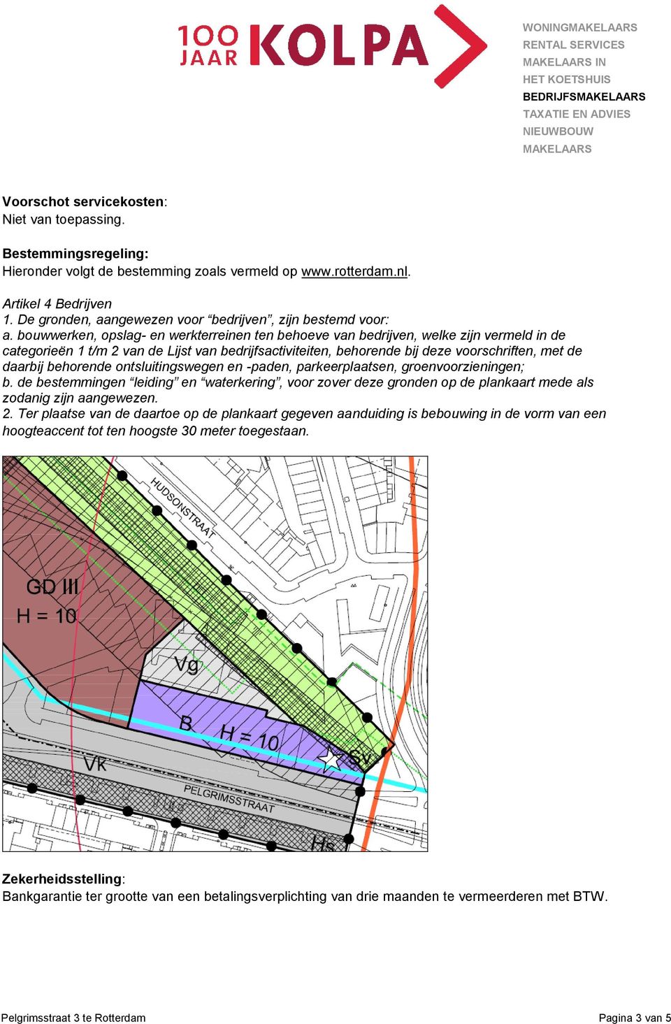 bouwwerken, opslag- en werkterreinen ten behoeve van bedrijven, welke zijn vermeld in de categorieën 1 t/m 2 van de Lijst van bedrijfsactiviteiten, behorende bij deze voorschriften, met de daarbij