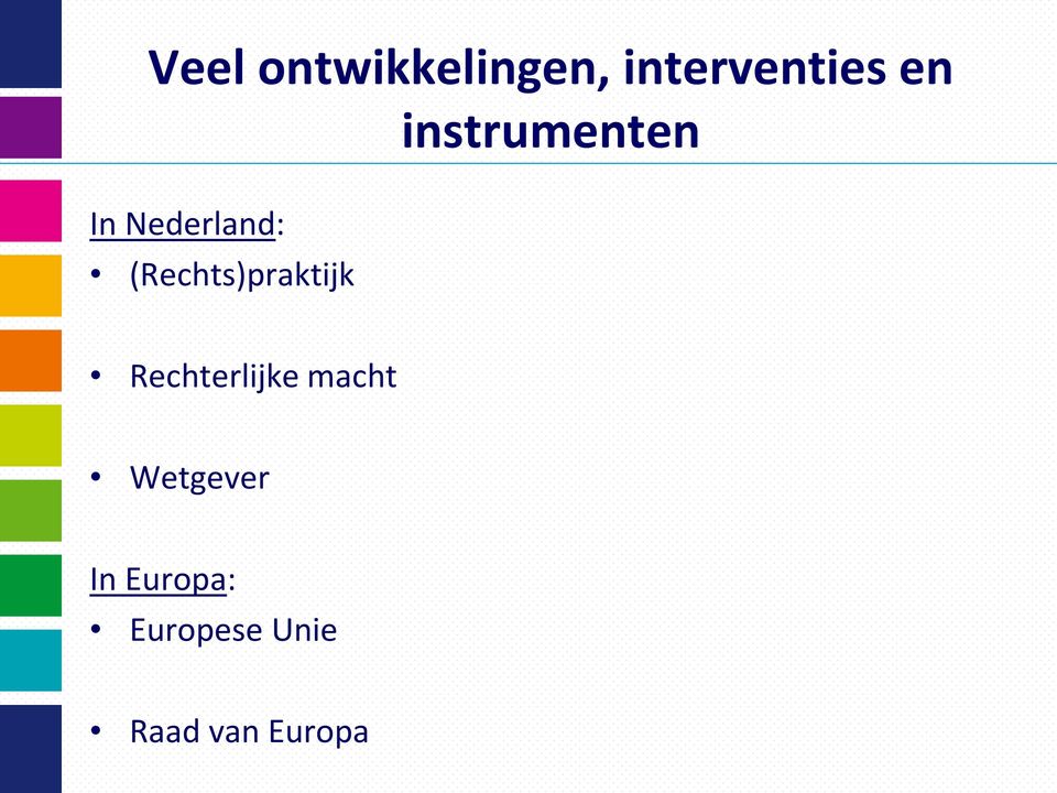 (Rechts)praktijk Rechterlijke macht