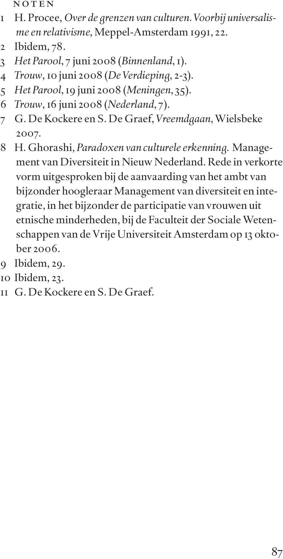 Ghorashi, Paradoxen van culturele erkenning. Management van Diversiteit in Nieuw Nederland.